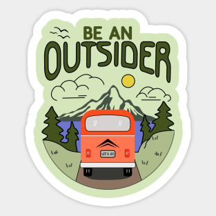 Be an Outsider Sticker